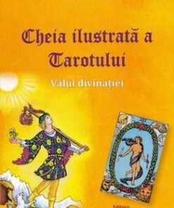 Cheia ilustrata a Tarotului