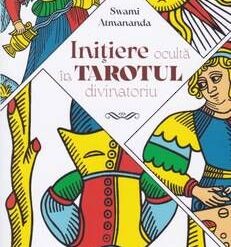 Initiere oculta in Tarotul divinatoriu