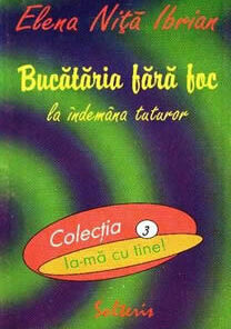 Bucataria fara foc