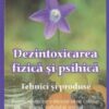 Dezintoxicarea fizica si psihica