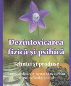 Dezintoxicarea fizica si psihica