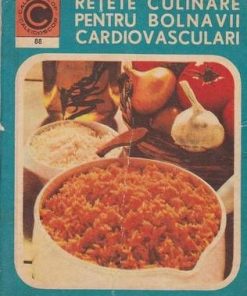 Retete culinare pentru bolnavii cardiovasculari