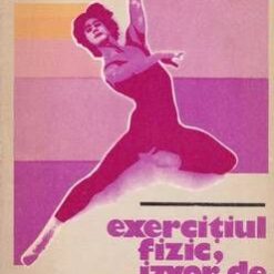 Exercitiul fizic, izvor de sanatate