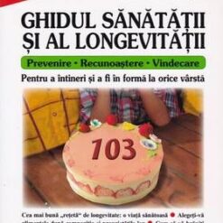 Ghidul sanatatii si al longevitatii
