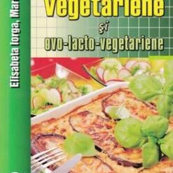 Preparate vegetariene si ovo-lacto-vegetariene