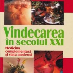 Vindecarea in secolul XXI