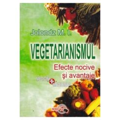 Vegetarianismul. Efecte nocive si avantaje