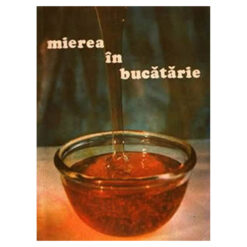 Mierea in bucatarie