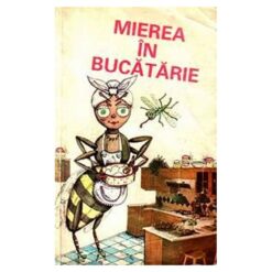 Mierea in bucatarie