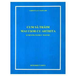 Cum sa traim mai usor cu artrita si reumatismul nostru
