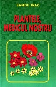 Plantele, medicul nostru