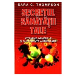 Secretul sanatatii tale
