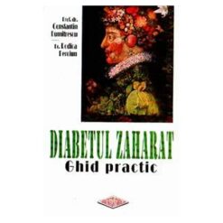 Diabetul zaharat - Ghid practic