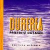 Durerea - prieten si dusman