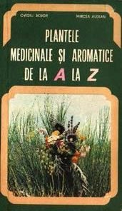 Plantele medicinale si aromatice de la A la Z