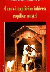 Cum sa explicam iubirea copiilor nostri