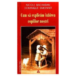 Cum sa explicam iubirea copiilor nostri