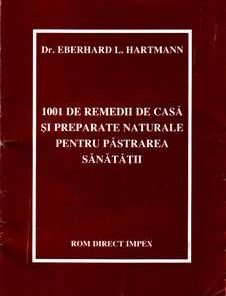 1001 de remedii de casa si preparate naturale
