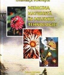 Medicina naturista in mileniul tehnologiei