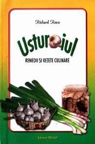 Usturoiul retete si leacuri