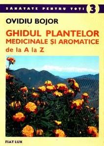 Plantele medicinale si aromatice de la A la Z