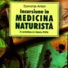 Incursiune in medicina naturista