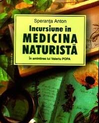 Incursiune in medicina naturista