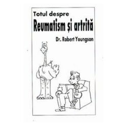 Totul despre reumatism si artrita