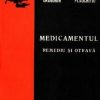 Medicamentul - Remediu si Otrava