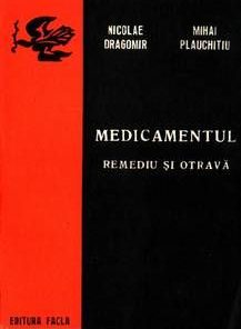 Medicamentul - Remediu si Otrava