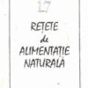 17 retete de alimentatie naturala