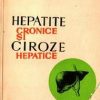 Hepatite cronice si ciroze hepatice