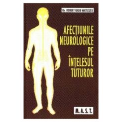 Afectiunile neurologice pe intelesul tuturor