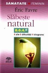 Slabeste natural - 8.0.4.