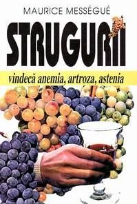 Strugurii vindeca anemia, artroza, astenia