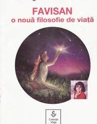 FAVISAN - O noua filozofie de viata - 3 volume