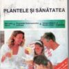 PLANTELE SI SANATATEA