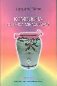 Kombucha - ciuperca miraculoasa