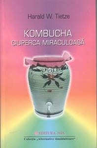 Kombucha - ciuperca miraculoasa