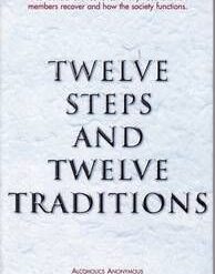 TWELVE STEPS AND TWELVE TRADITIONS