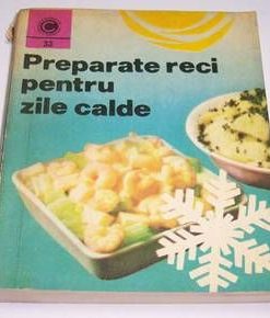 Preparate reci pentru zile calde