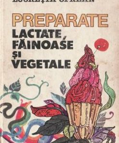 Preparate lactate, fainoase si vegetale