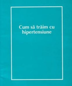 Cum sa traim cu hipertensiune