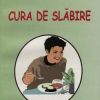 Cura de slabire