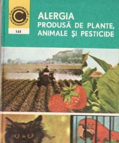 Alergia produsa de plante, animale si pesticide