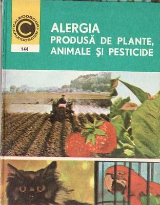 Alergia produsa de plante, animale si pesticide