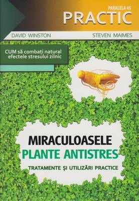 Miraculoasele plante antistres