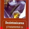 Dezintoxicarea si tratamentul cu uleiuri vegetale