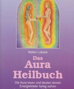Das Aura Heilbuch - lb. Germana