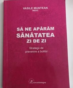 Sa ne aparam sanatatea zi de zi